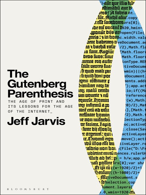 Title details for The Gutenberg Parenthesis by Jeff Jarvis - Available